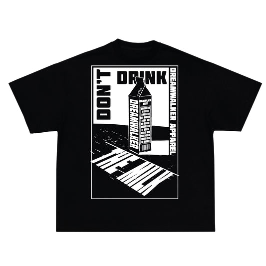 Don’t Drink the Milk T-shirt